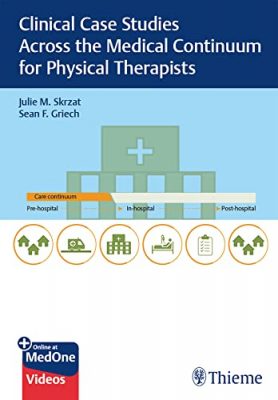 free-pdf-download-Clinical Case Studies Across the Medical Continuum for Physical Therapists