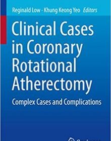 free-pdf-download-Clinical Cases in Coronary Rotational Atherectomy: Complex Cases and Complications