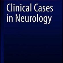 free-pdf-download-Clinical Cases in Neurology (In Clinical Practice)