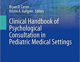 free-pdf-download-Clinical Handbook of Psychological Consultation in Pediatric Medical Settings