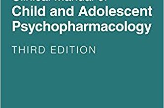 free-pdf-download-Clinical Manual of Child and Adolescent Psychopharmacology 3 Revised Edition