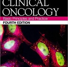 free-pdf-download-Clinical Oncology Fourth Edition: Basic Principles and Practice 4th Edition