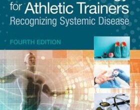 free-pdf-download-Clinical Pathology for Athletic Trainers: Recognizing Systemic Disease Fourth Edition