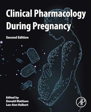 free-pdf-download-Clinical Pharmacology During Pregnancy 2nd Edition