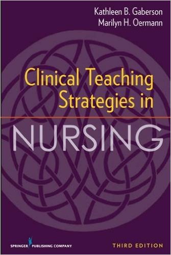 free-pdf-download-Clinical Teaching Strategies in Nursing