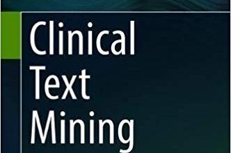 free-pdf-download-Clinical Text Mining: Secondary Use of Electronic Patient Records