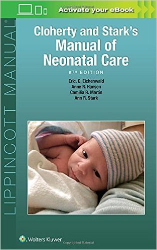 free-pdf-download-Cloherty and Stark’s Manual of Neonatal Care Eighth Edition