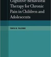 free-pdf-download-Cognitive-Behavioral Therapy for Chronic Pain in Children and Adolescents 1st Edition