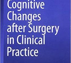 free-pdf-download-Cognitive Changes after Surgery in Clinical Practice