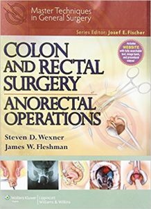 free-pdf-download-Colon and Rectal Surgery: Anorectal Operations (Master Techniques in Surgery) 1 Har/Psc Edition