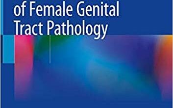 free-pdf-download-Color Atlas of Female Genital Tract Pathology 1st ed. 2019 Edition