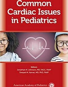 free-pdf-download-Common Cardiac Issues in Pediatrics 1st Edition