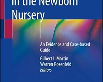 free-pdf-download-Common Problems in the Newborn Nursery: An Evidence and Case-based Guide 1st ed