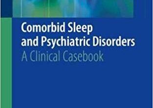 free-pdf-download-Comorbid Sleep and Psychiatric Disorders: A Clinical Casebook 1st ed