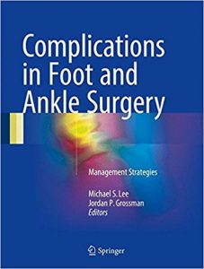 free-pdf-download-Complications in Foot and Ankle Surgery: Management Strategies 1st ed. 2017 Edition