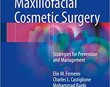 free-pdf-download-Complications in Maxillofacial Cosmetic Surgery: Strategies for Prevention and Management