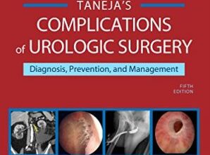 free-pdf-download-Complications of Urologic Surgery: Prevention and Management 5th Edition