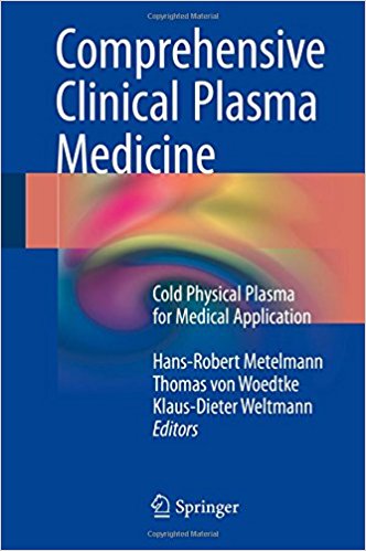 free-pdf-download-Comprehensive Clinical Plasma Medicine: Cold Physical Plasma for Medical Application 1st ed. 2018 Edition