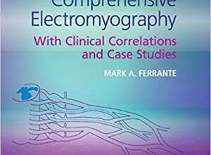 free-pdf-download-Comprehensive Electromyography: With Clinical Correlations and Case Studies