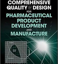 free-pdf-download-Comprehensive Quality by Design for Pharmaceutical Product Development and Manufacture 1st Edition