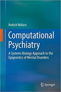 free-pdf-download-Computational Psychiatry: A Systems Biology Approach to the Epigenetics of Mental Disorders 1st ed