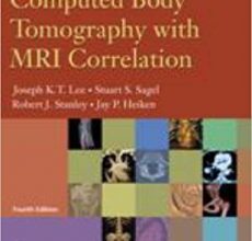 free-pdf-download-Computed Body Tomography with MRI Correlation (2 Volume Set) Fourth Edition