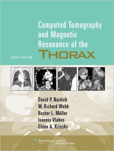 free-pdf-download-Computed Tomography and Magnetic Resonance of the Thorax Fourth Edition