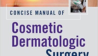 free-pdf-download-Concise Manual of Cosmetic Dermatologic Surgery 1st Edition