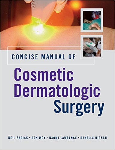 free-pdf-download-Concise Manual of Cosmetic Dermatologic Surgery 1st Edition