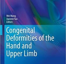 free-pdf-download-Congenital Deformities of the Hand and Upper Limb (Plastic and Reconstructive Surgery) 1st ed