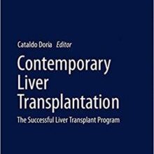 free-pdf-download-Contemporary Liver Transplantation: The Successful Liver Transplant Program