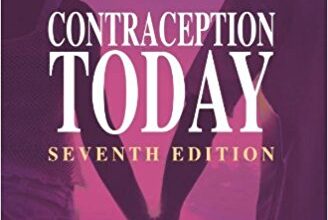 free-pdf-download-Contraception Today: A Pocketbook for General Practitioners and Practice Nurses 7th Edition