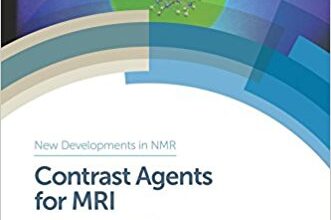 free-pdf-download-Contrast Agents for MRI: Experimental Methods (New Developments in NMR) 1st Edition