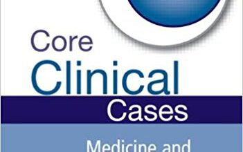 free-pdf-download-Core Clinical Cases in Medicine and Medical Specialties Second Edition: A problem-solving approach 2nd Edition