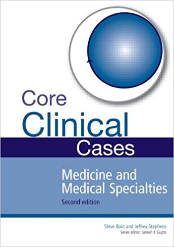 free-pdf-download-Core Clinical Cases in Medicine and Medical Specialties Second Edition: A problem-solving approach 2nd Edition