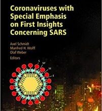 free-pdf-download-Coronaviruses with Special Emphasis on First Insights Concerning SARS (Birkhýýuser Advances in Infectious Diseases)