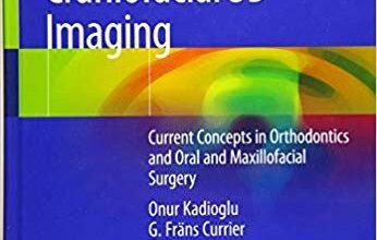 free-pdf-download-Craniofacial 3D Imaging: Current Concepts in Orthodontics and Oral and Maxillofacial Surgery 1st ed