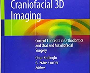 free-pdf-download-Craniofacial 3D Imaging: Current Concepts in Orthodontics and Oral and Maxillofacial Surgery 1st ed