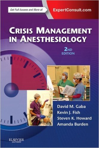 free-pdf-download-Crisis Management in Anesthesiology 2nd edition: Expert Consult By David M. Gaba MD