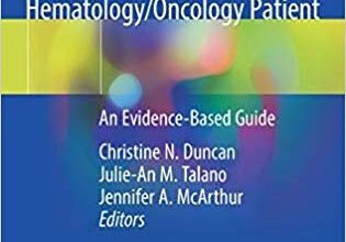 free-pdf-download-Critical Care of the Pediatric Immunocompromised Hematology/Oncology Patient: An Evidence-Based Guide