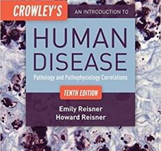 free-pdf-download-Crowley’s An Introduction to Human Disease: Pathology and Pathophysiology Correlations 10th Edition