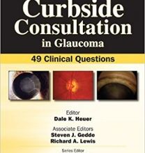 free-pdf-download-Curbside Consultation in Glaucoma: 49 Clinical Questions 1st Edition