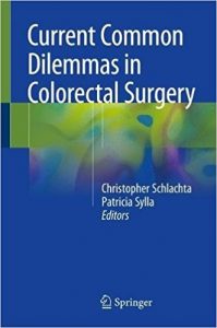 free-pdf-download-Current Common Dilemmas in Colorectal Surgery 1st ed. 2018 Edition