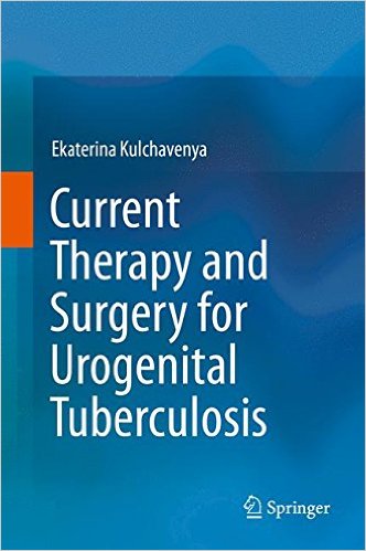 free-pdf-download-Current Therapy and Surgery for Urogenital Tuberculosis 1st ed. 2016 Edition