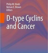 free-pdf-download-D-type Cyclins and Cancer (Current Cancer Research) 1st ed. 2018 Edition