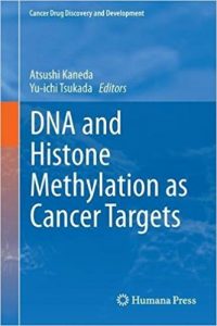 free-pdf-download-DNA and Histone Methylation as Cancer Targets (Cancer Drug Discovery and Development) 1st ed. 2017 Edition