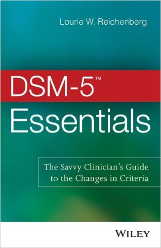 free-pdf-download-DSM-5 Essentials: The Savvy Clinician’s Guide to the Changes in Criteria 1st Edition