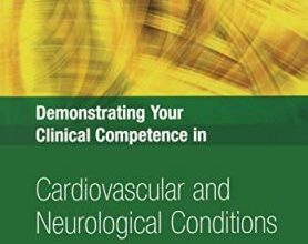 free-pdf-download-Demonstrating Your Clinical Competence in Cardiovascular and Neurological Conditions