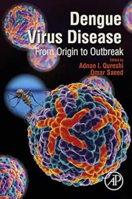 free-pdf-download-Dengue Virus Disease: From Origin to Outbreak 1st Edition