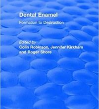 free-pdf-download-Dental Enamel Formation to Destruction (CRC Press Revivals) 1st Edition